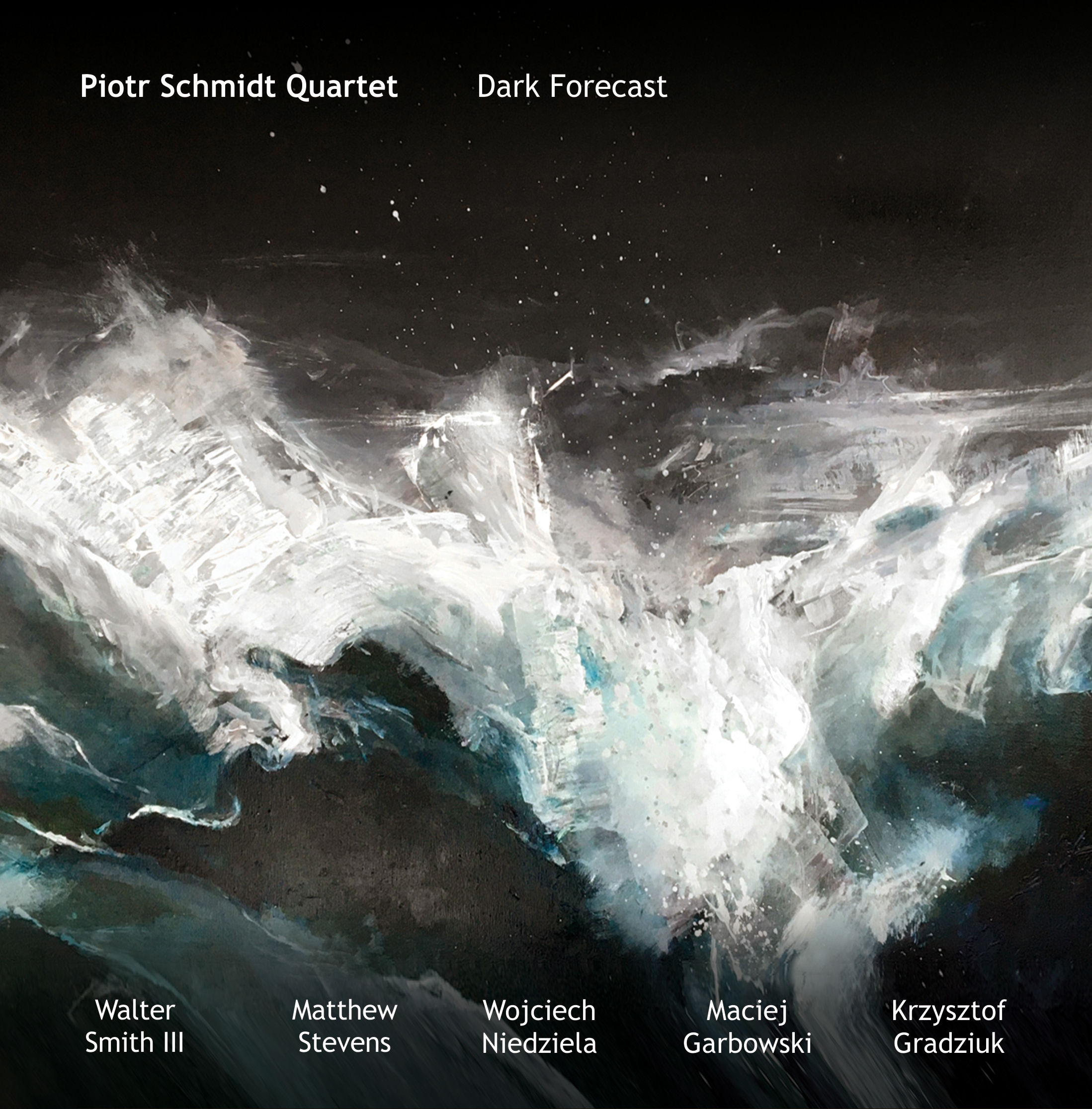 Piotr Schmidt Quartet - Dark Forecast